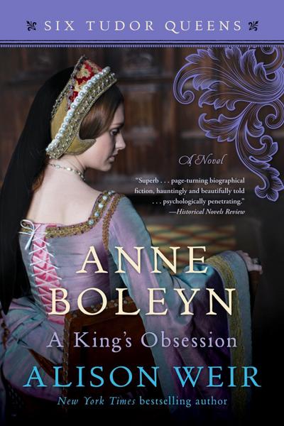Anne Boleyn, a King’s Obsession