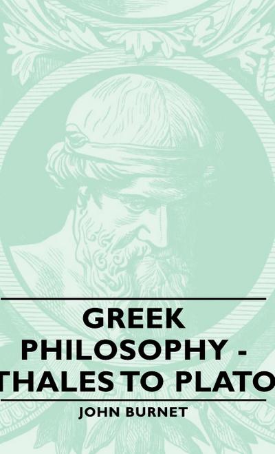 Greek Philosophy - Thales to Plato