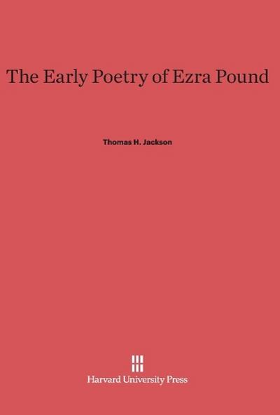 The Early Poetry of Ezra Pound