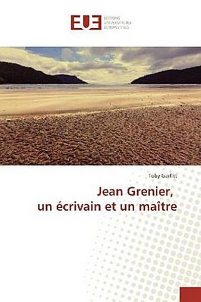 Jean Grenier, un écrivain et un maître