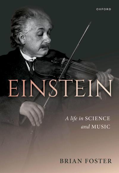 Einstein: A Life in Science and Music
