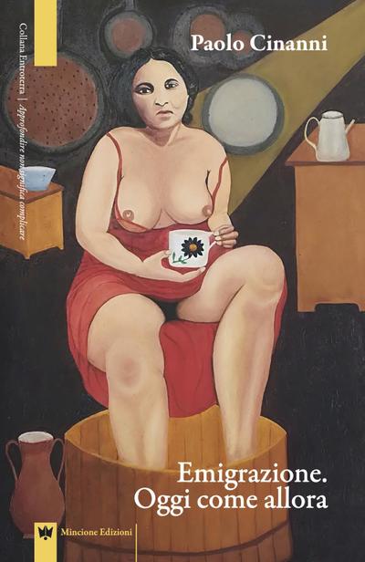 Cinanni, P: Emigrazione. Oggi come allora