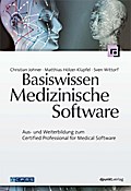Basiswissen Medizinische Software - Christian Johner