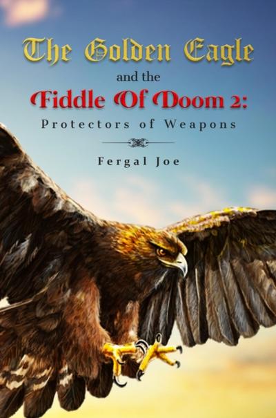 The Golden Eagle and the Fiddle of Doom 2