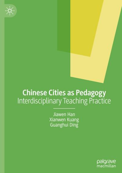 Chinese Cities as Pedagogy