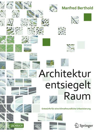 Architektur entsiegelt Raum 