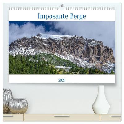Imposante Berge (hochwertiger Premium Wandkalender 2026 DIN A2 quer), Kunstdruck in Hochglanz