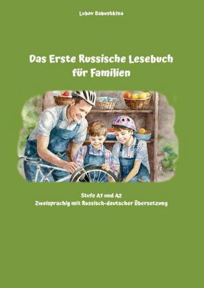 Das Erste Russische Lesebuch für Familien