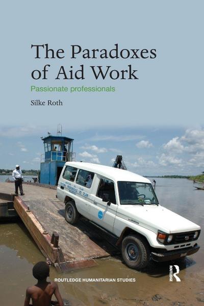 The Paradoxes of Aid Work
