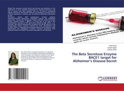 The Beta Secretase Enzyme BACE1 target for Alzheimer’s Disease-Secret