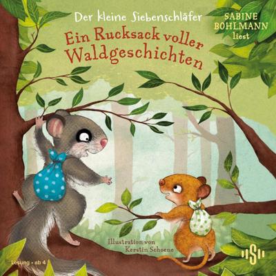 Der kleine Siebenschläfer - Ein Rucksack voller Waldgesch.