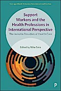 Support Workers and the Health Professions in International Perspective