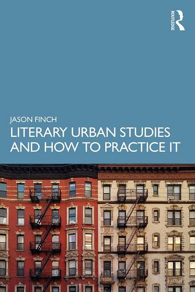 Literary Urban Studies and How to Practice It