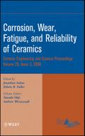 Corrosion, Wear, Fatigue, and Reliability of Ceramics, Volume 29, Issue 3