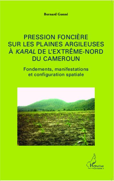 Pression foncière sur les plaines argileuses à Karal de l’Extrême-Nord du Cameroun