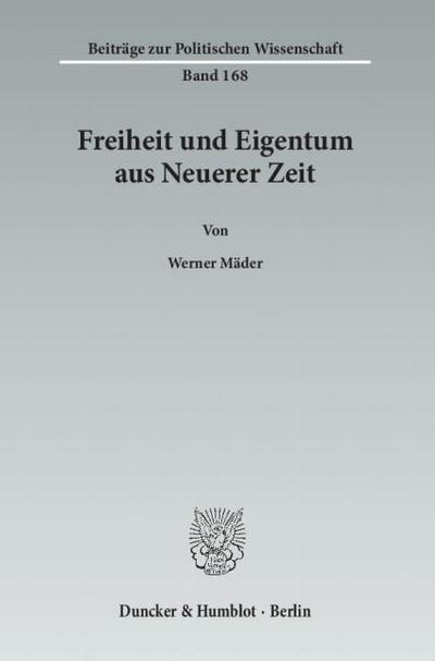 Freiheit und Eigentum aus Neuerer Zeit.