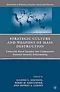 Strategic Culture and Weapons of Mass Destruction
