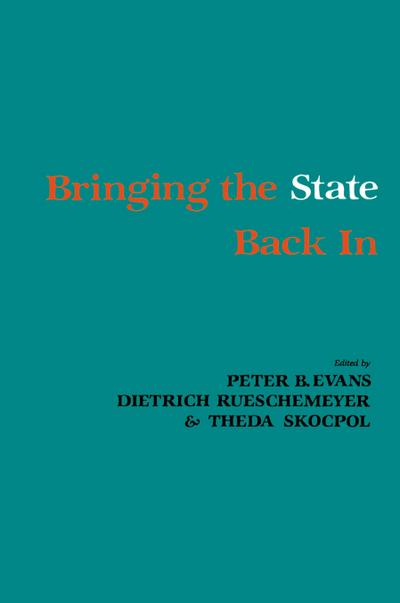 Bringing the State Back In