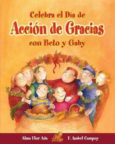 Celebra El Día de Acción de Gracias Con Beto Y Gaby
