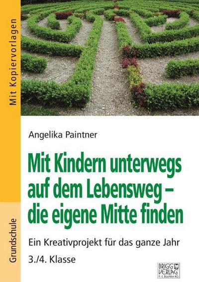 Mit Kindern unterwegs auf dem Lebensweg - die eigene Mitte finden