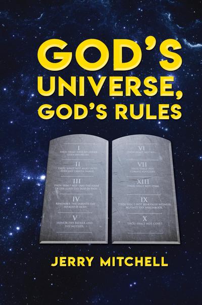 GOD’S UNIVERSE, GOD’S RULES