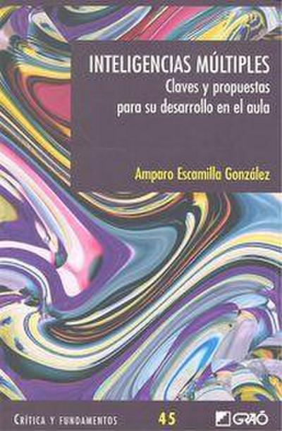 Inteligencias Múltiples: claves y propuestas para el aula