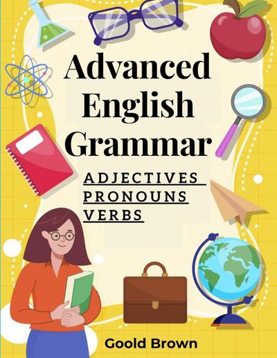 Goold Brown: Advanced English Grammar