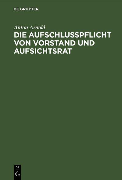 Die Aufschlusspflicht von Vorstand und Aufsichtsrat