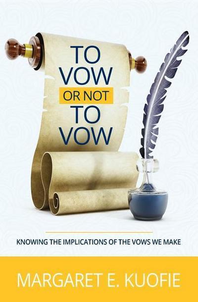 TO VOW OR NOT TO VOW
