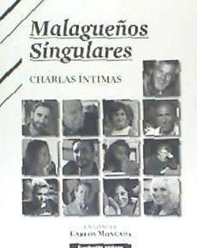 Malagueños singulares : charlas íntimas