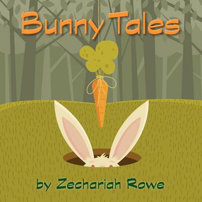 Rowe, Z: Bunny Tales
