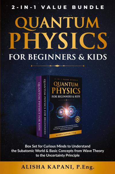 Quantum Physics for Beginners & Kids