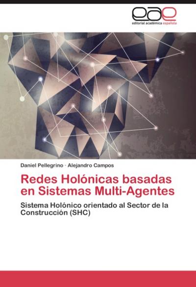 Redes Holónicas basadas en Sistemas Multi-Agentes