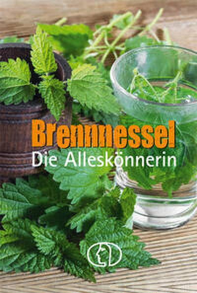 Brennnessel - Die Alleskönnerin