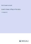 Lover’s Vows; A Play in Five Acts