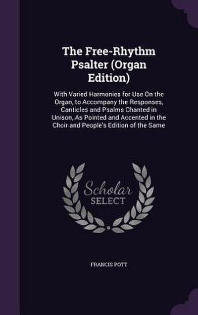 The Free-Rhythm Psalter (Organ Edition)