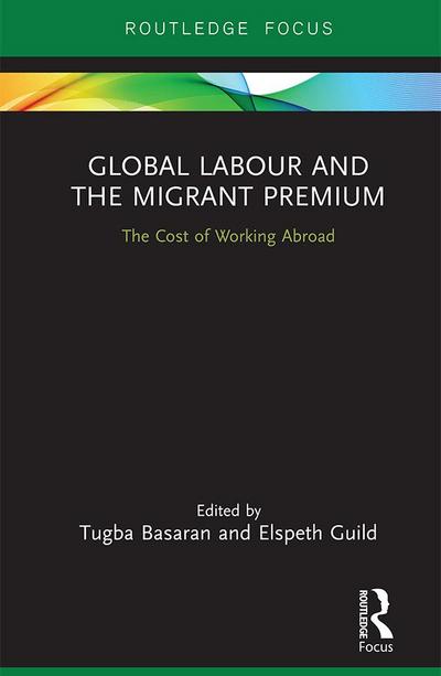 Global Labour and the Migrant Premium