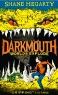 Worlds Explode (Darkmouth, Book 2)