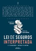 Lei de Seguros Interpretada - Lei 15.040/2024 Artigo por Artigo - 1ª Ed - 2025