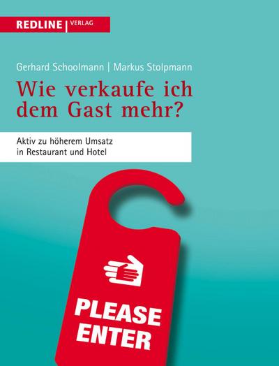 Wie verkaufe ich dem Gast mehr?