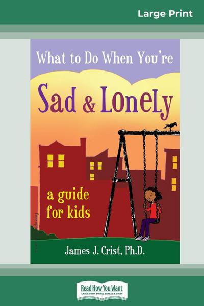 What to Do When You’re Sad & Lonely