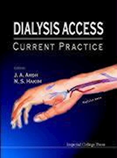 Dialysis Access: Current Practice