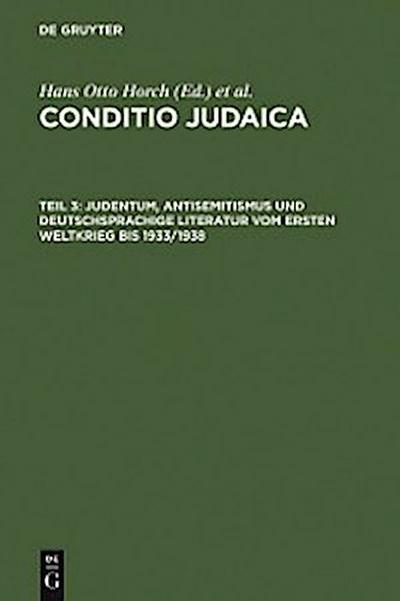 Judentum, Antisemitismus und deutschsprachige Literatur vom Ersten Weltkrieg bis 1933/1938