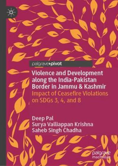 Violence and Development along the India-Pakistan Border in Jammu & Kashmir