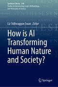 How is AI Transforming Human Nature and Society?