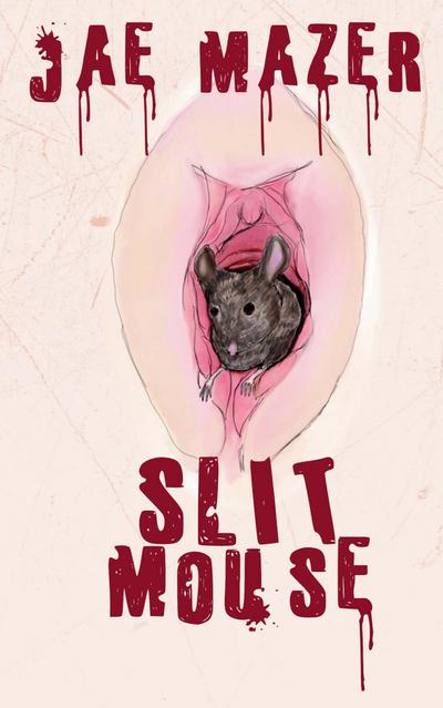 Mazer, J: Slit Mouse