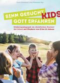 Sinn gesucht - Gott erfahren Kids