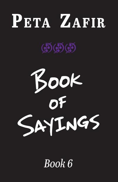 Book of Sayings Book 6