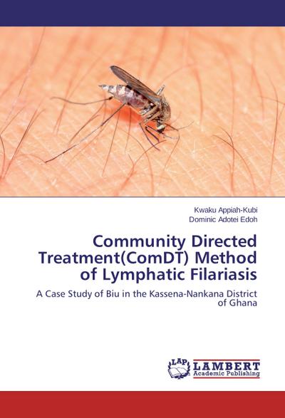 Community Directed Treatment(ComDT) Method of Lymphatic Filariasis - Kwaku Appiah-Kubi