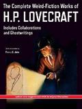 The Complete Weird-Fiction Works of H.P. Lovecraft